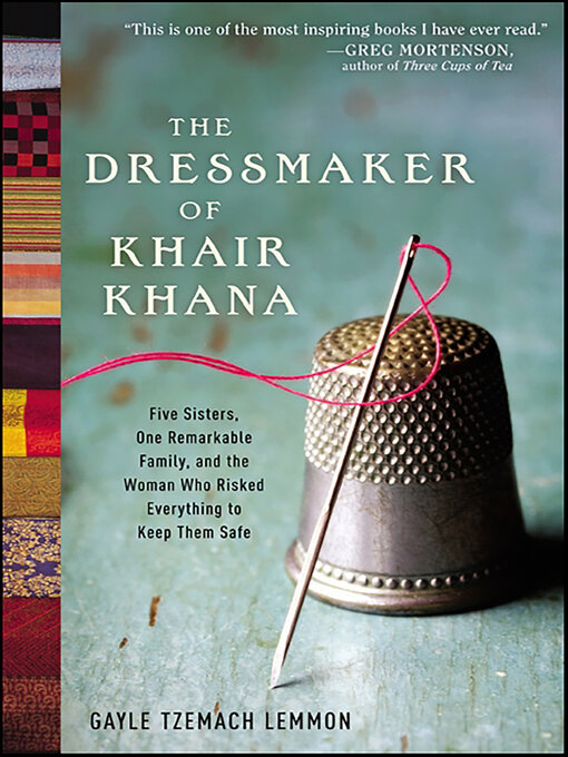 Title details for The Dressmaker of Khair Khana by Gayle Tzemach Lemmon - Available